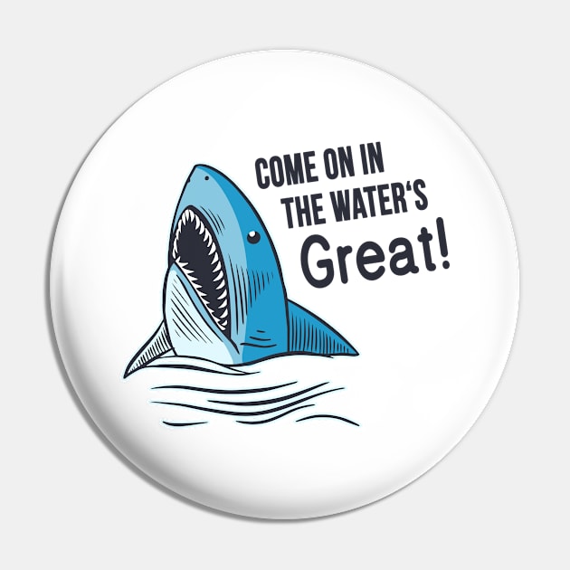 Great White Shark Funny Saying Pin by Foxxy Merch