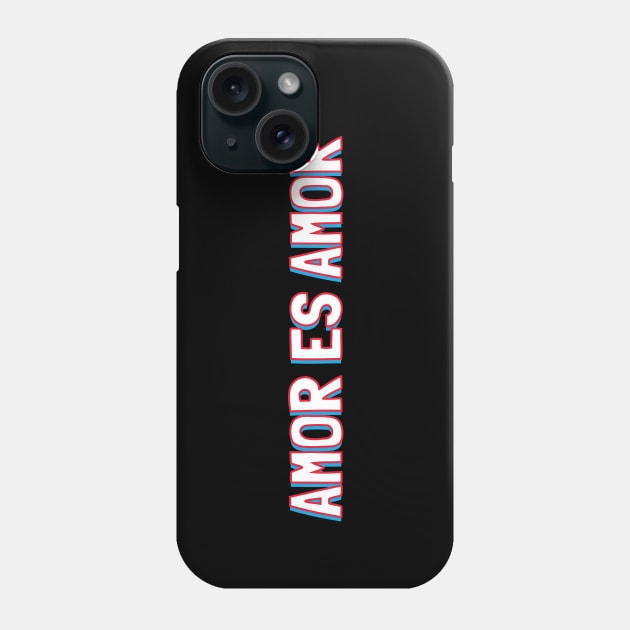 Amor es Amor Phone Case by lorocoart