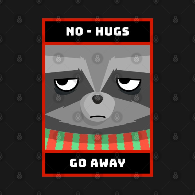 No hugs go away by Screamingcat