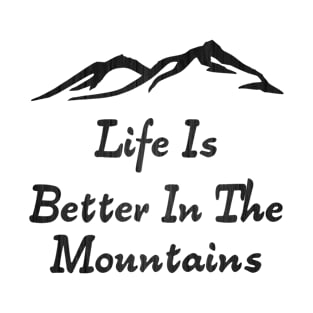 Life Is Better In The Mountains Minimalist Mountain Range Design With Wood Texture T-Shirt