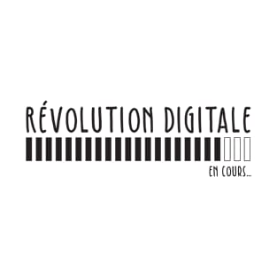 Révolution Digitale en cours... T-Shirt