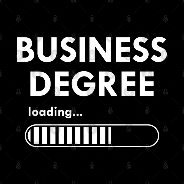 Business Degree Loading by KC Happy Shop