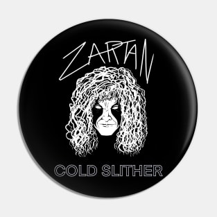 Cold Slither Pin