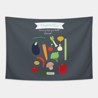 Vegetables are good Tapestry