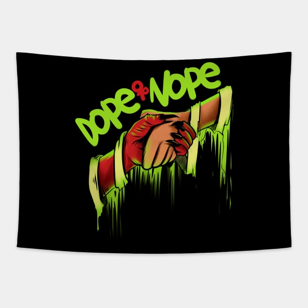 Dope or Nope Tapestry by driedsnot