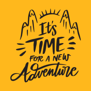 Its time for a new adventure T-Shirt