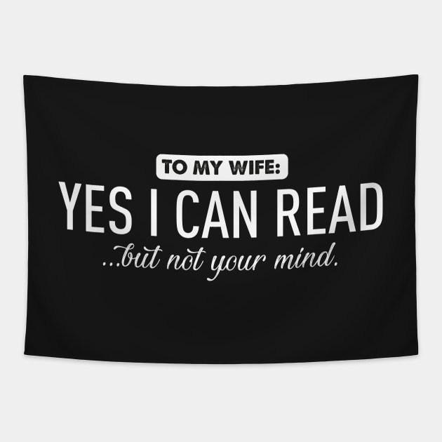 To my wife...yes I can read Tapestry by Bubsart78