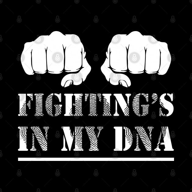 Fighting is in my DNA by adik