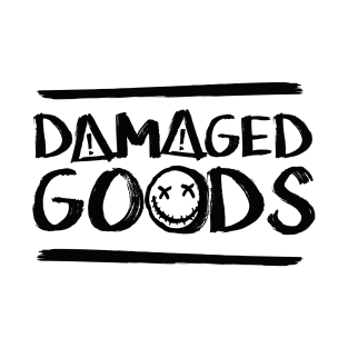 Damaged Goods T-Shirt