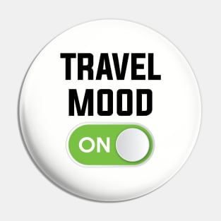 TRAVEL MOOD ON Pin