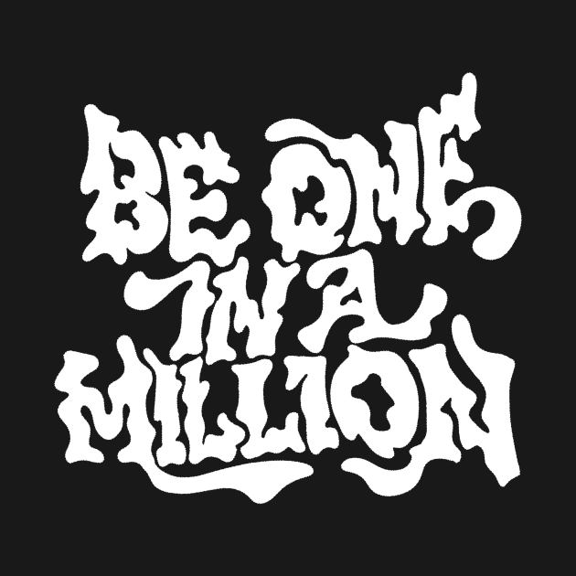 Be One in a Million by allyowun