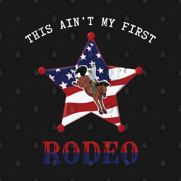 This Ain't my first Rodeo / white letter by Buntoonkook