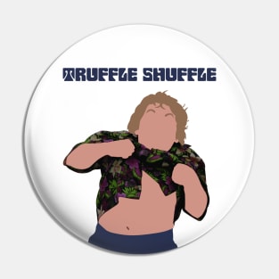 Goonies Truffle Shuffle Pin