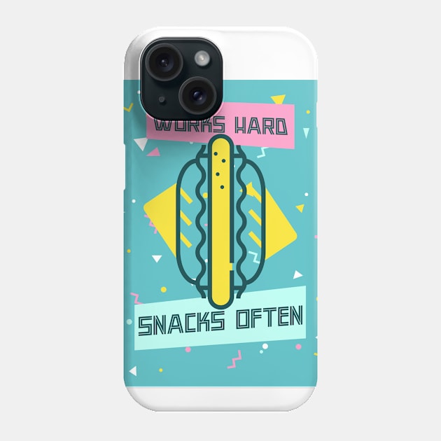 Works Hard, Snacks Often - Hot Dog Edition Phone Case by Camp Happy Hour