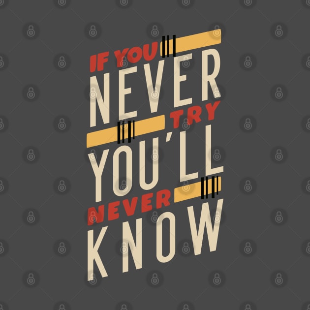 If You Never Try You'll Never Know by azmania
