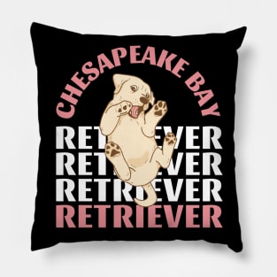 Chesapeake Bay retriever Cute Life is better with my dogs I love all the dogs Pillow