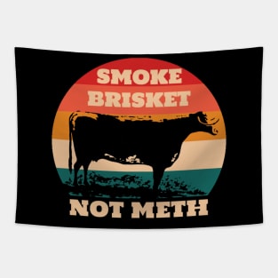 Smoke Brisket Not Meth Tapestry