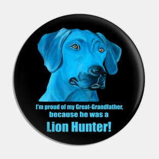 Lion Hunter Rhodesian Ridgeback Pin