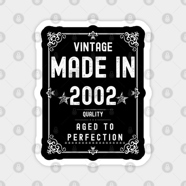 Vintage Made in 2002 Quality Aged to Perfection Magnet by Xtian Dela ✅