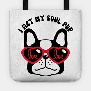I Met My Soul Pup Valentines Gift For Dog Lovers Tote