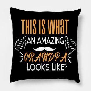 This is what an amazing grandpa looks like funny gift idea Pillow