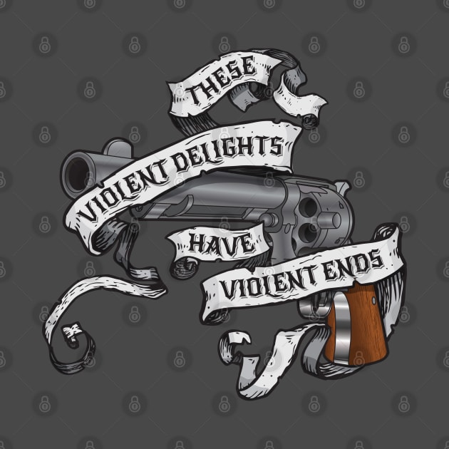 These violent delights by d4n13ldesigns