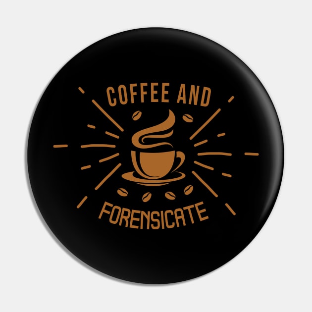 Coffee and Forensicate Pin by DFIR Diva