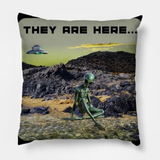 UFO's and Aliens - They are here... Pillow