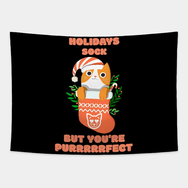 Holidays Sock But You're Purfect Tapestry by TeachUrb