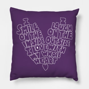 Smile on the inside Laugh on the outside Pillow