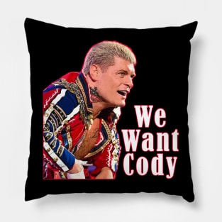 We Want Cody Pillow