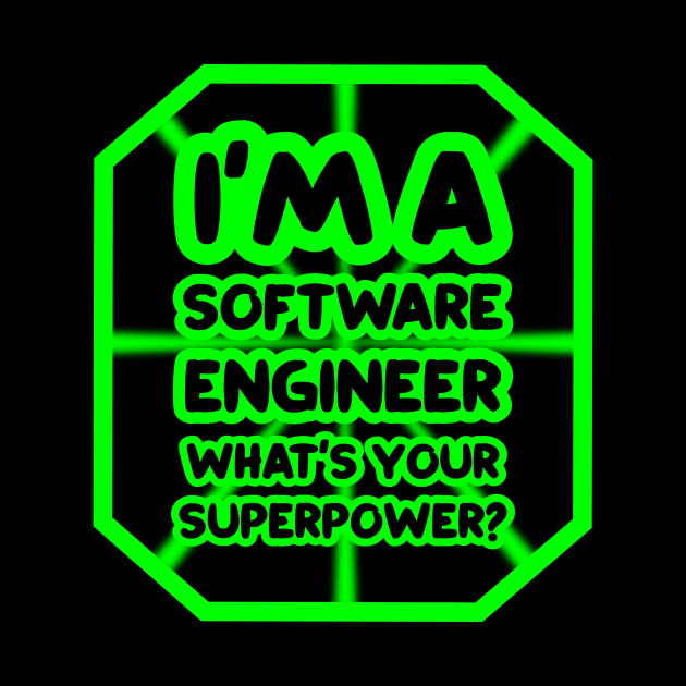 I'm a software engineer, what's your superpower? by colorsplash