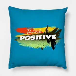 Think Positive. Pillow