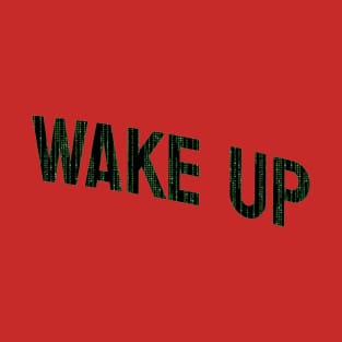 Wake Up T-Shirt