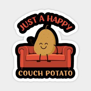 Just a happy Couch Potato Cute Funny Potato Lover Homebody I Love Potatoes funny Magnet