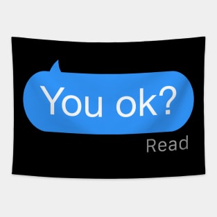 You Ok Text Tapestry