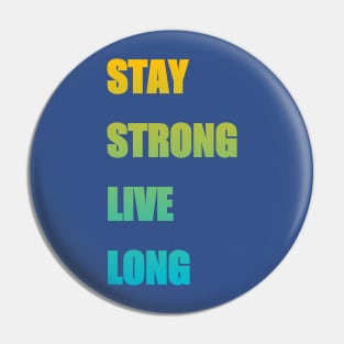 Stay strong Pin