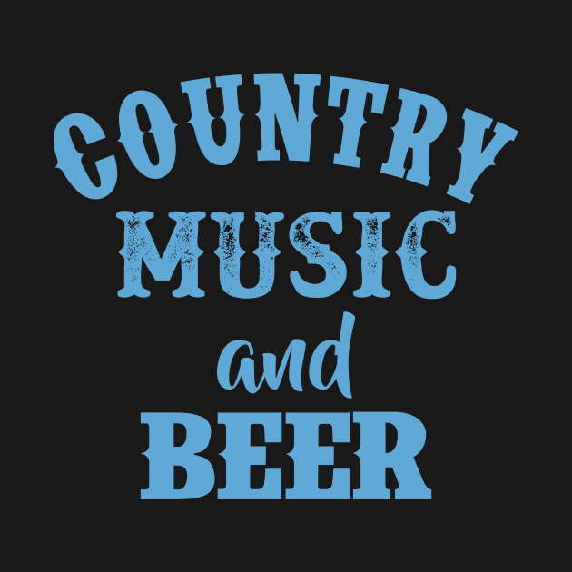 Country Music and Beer by FontfulDesigns