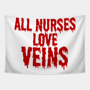 Funny Halloween Costume for a Nurse - Nurses Love Veins Tapestry