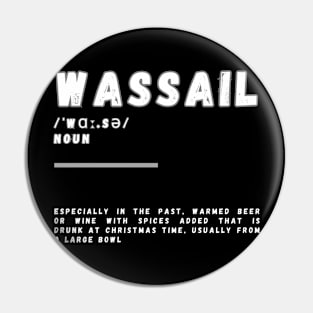 Word Wassail Pin