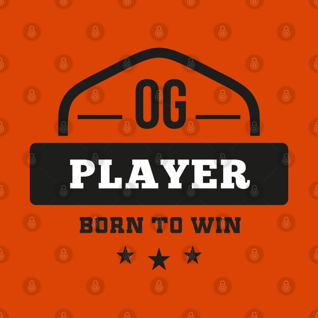 OG Player Born to Win Old School Vintage Gamer by Naumovski