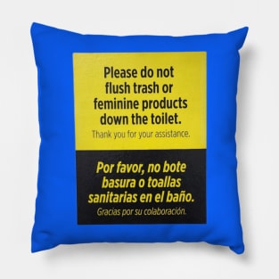 Don't be messy. Pillow