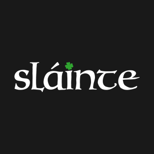 Slainte T-Shirt