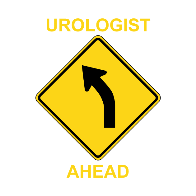 Urologist Ahead by Ottie and Abbotts