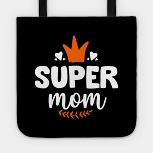 My super mom Tote