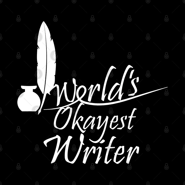 World's Okayest Writer by Forsakendusk