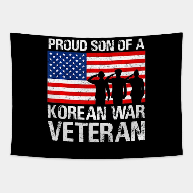 Proud Son of a Korean War Veteran Shirt Military Family Gift Tapestry by AdrianBalatee