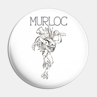 MURLOC Pin