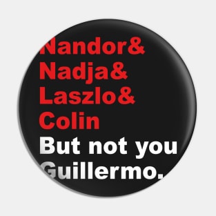 But not you Guillermo Pin