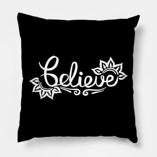 Believe Quote Pillow